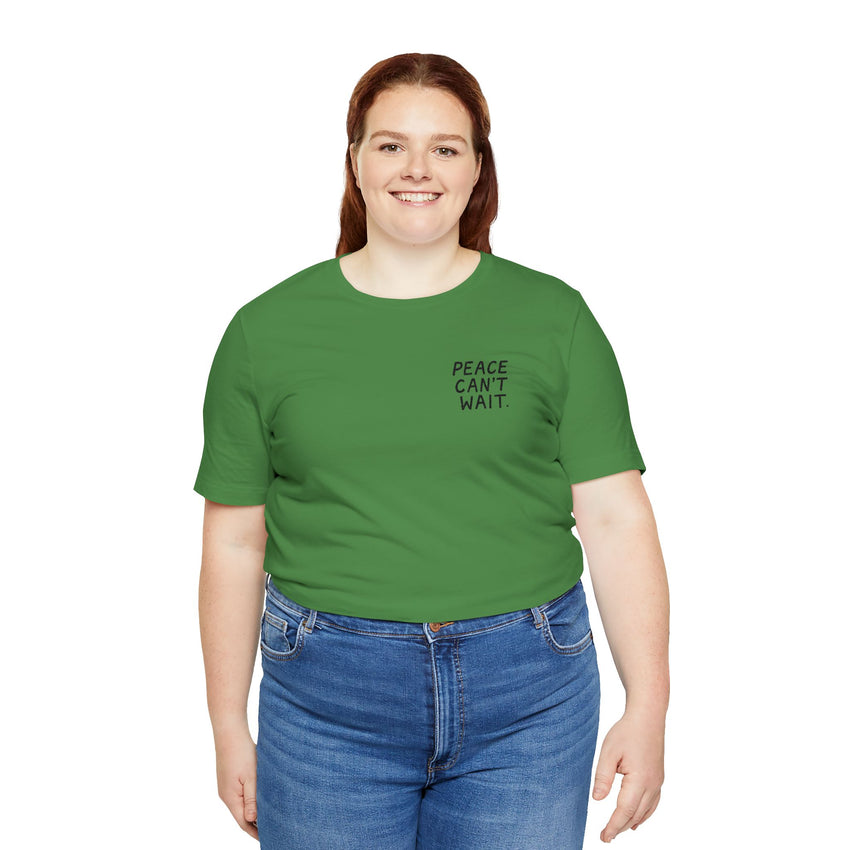 "Peace Can't Wait" Embroidered Unisex Jersey Short Sleeve Tee