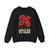 "Hold on to Hope" Poppy Unisex Heavy Blend Crewneck Sweatshirt