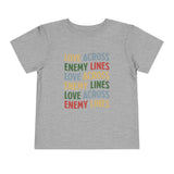 "Love Across Enemy Lines" Toddler Short Sleeve Tee
