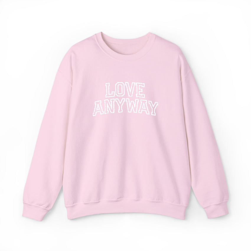 "Love Anyway"  Collegiate White Embroidered Unisex Crewneck Sweatshirt