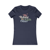"We Belong To Each Other” Vintage Women's Favorite Tee