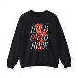 "Hold on to Hope" Unisex Heavy Blend™ Crewneck Sweatshirt