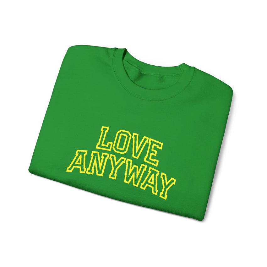 "Love Anyway"  Collegiate Gold Embroidered Unisex Crewneck Sweatshirt