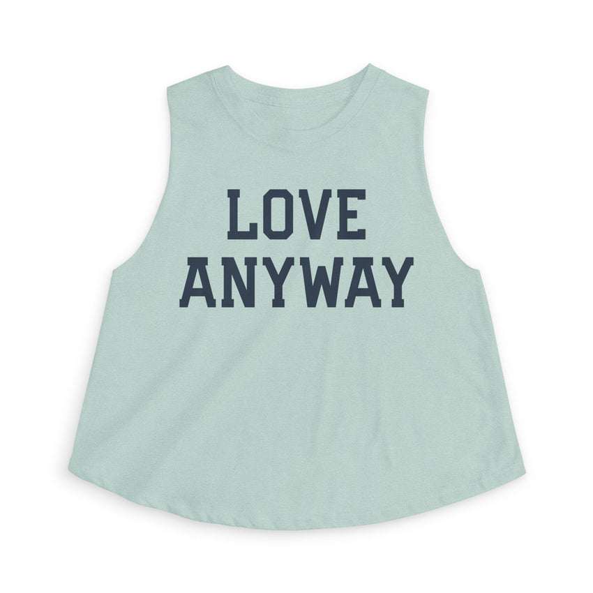 "Love Anyway" Women's Crop Top