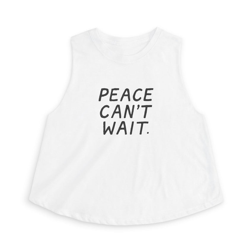 "Peace Can't Wait" Women's Crop Top