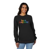 "Love Anyway" Pride Unisex Sponge Fleece Raglan Sweatshirt