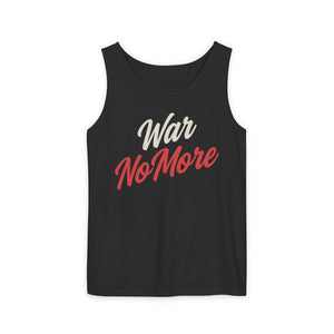 War No More Unisex Garment-Dyed Tank Top
