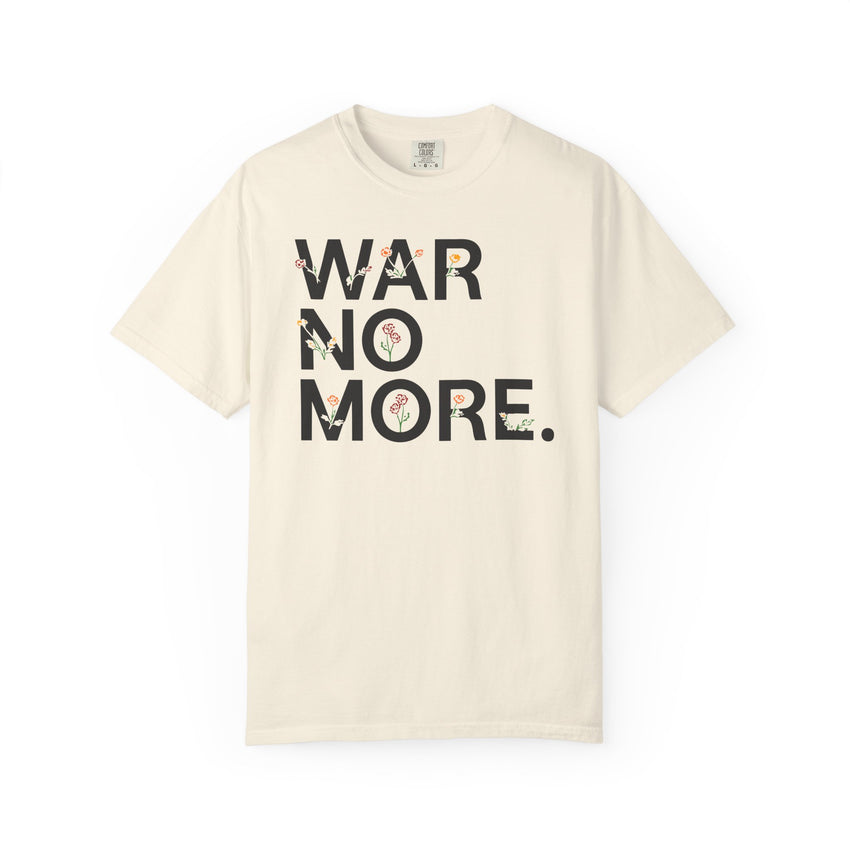 "War No More" Floral Unisex Garment-Dyed T-shirt