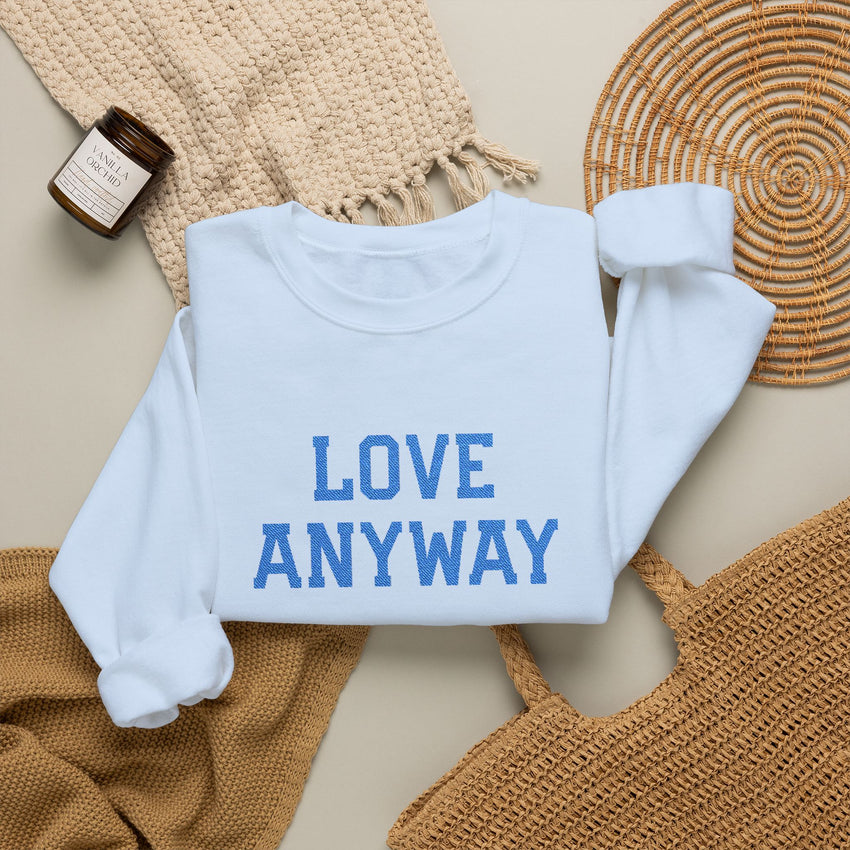"Love Anyway"  Royal Blue Embroidered Unisex Crewneck Sweatshirt