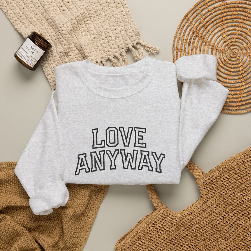 "Love Anyway"  Collegiate Black Embroidered Unisex Crewneck Sweatshirt