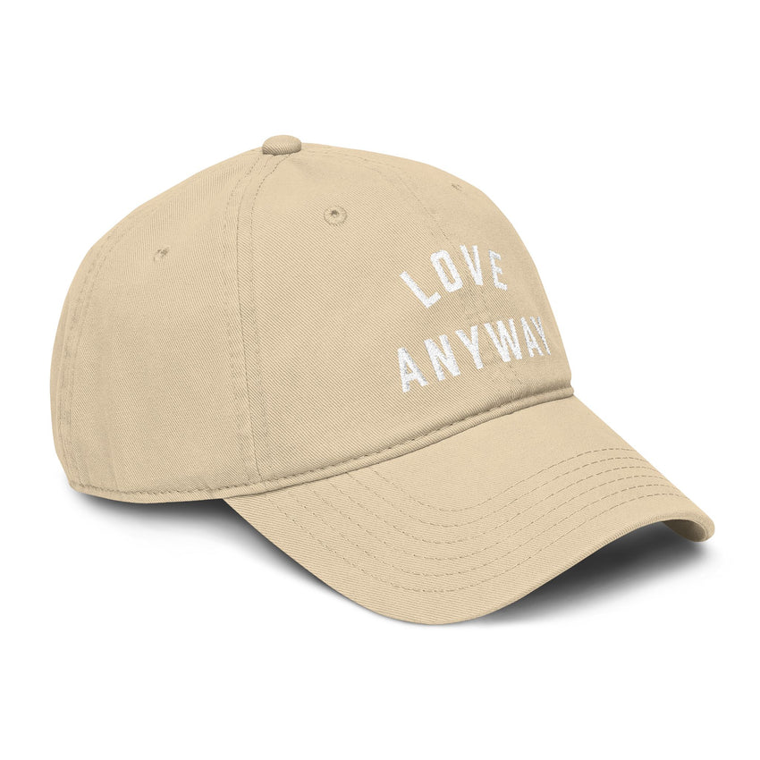 "Love Anyway" Embroidered Garment Washed Baseball Cap