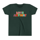"Love Anyway" Brilliant Youth Short Sleeve Tee