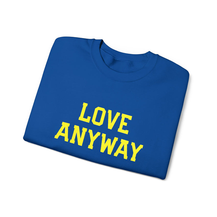 "Love Anyway"  Gold Embroidered Unisex Crewneck Sweatshirt