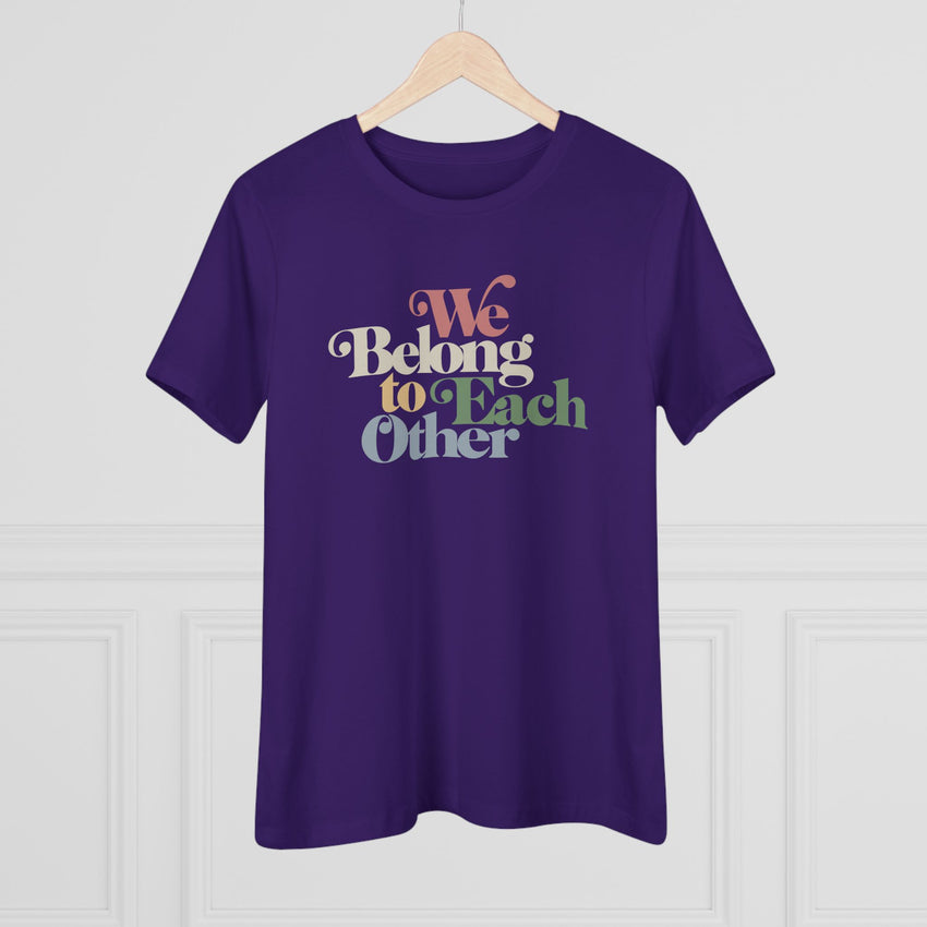 "We Belong To Each Other” Vintage Women's Cotton Tee