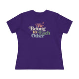 "We Belong To Each Other” Vintage Women's Cotton Tee