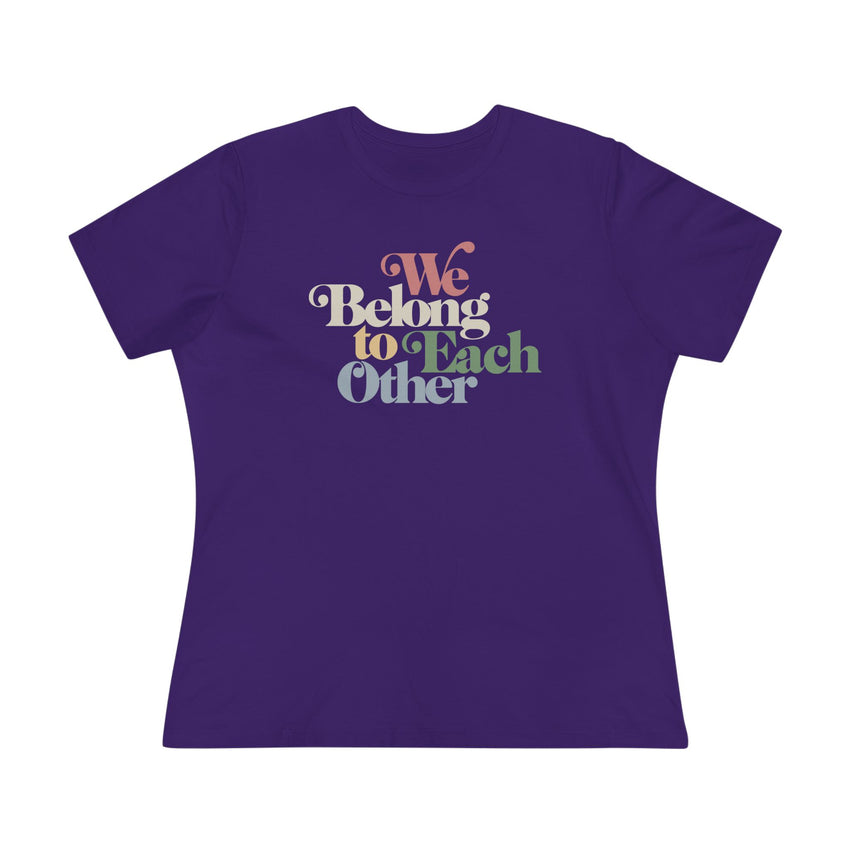 "We Belong To Each Other” Vintage Women's Cotton Tee