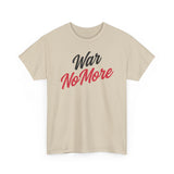 War No More Unisex Heavy Cotton Tee