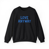 "Love Anyway"  Royal Blue Embroidered Unisex Crewneck Sweatshirt