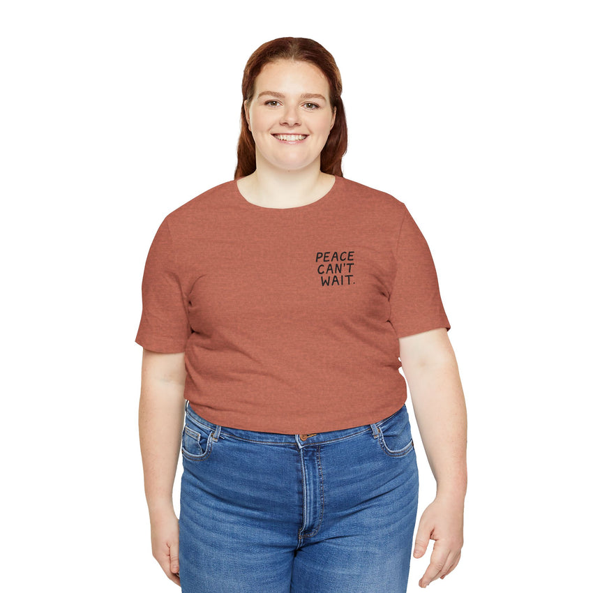 "Peace Can't Wait" Embroidered Unisex Jersey Short Sleeve Tee