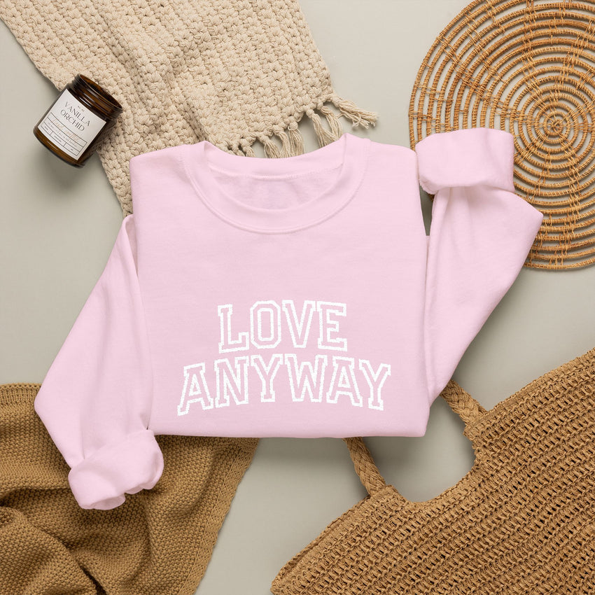 "Love Anyway"  Collegiate White Embroidered Unisex Crewneck Sweatshirt