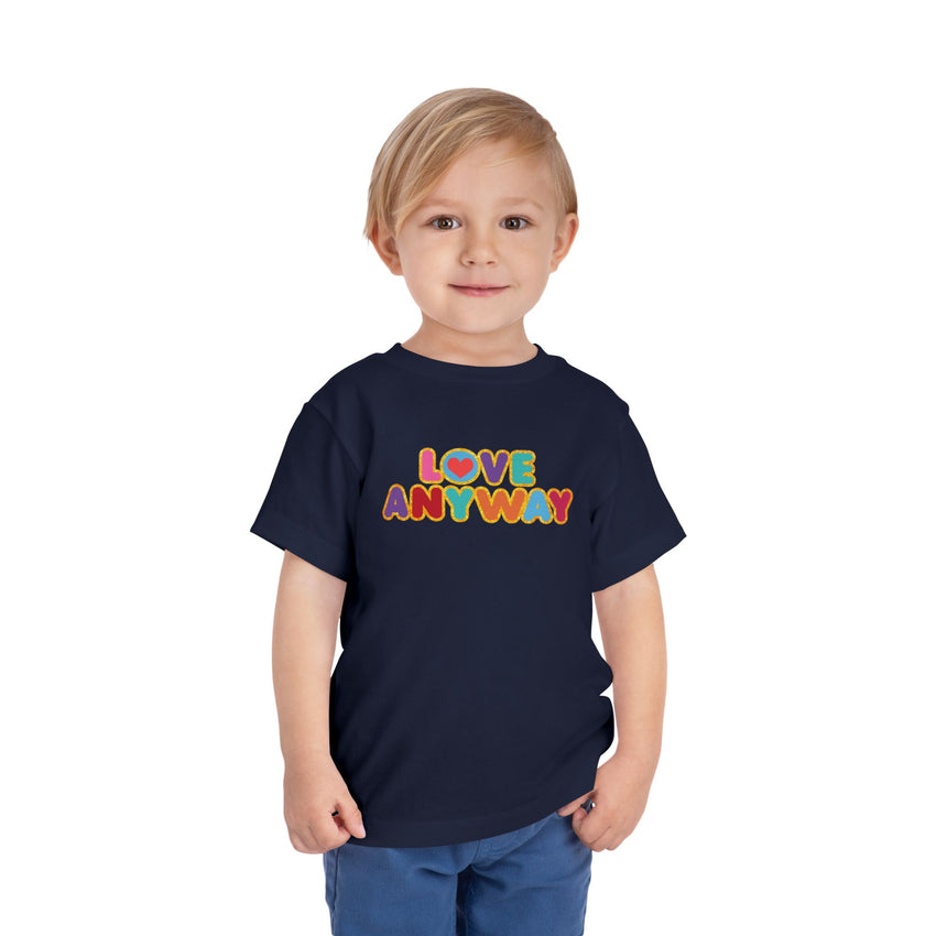 "Love Anyway" Brilliant Toddler Short Sleeve Tee
