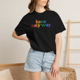 "Love Anyway" Pride Unisex Garment-Dyed T-shirt