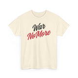 War No More Unisex Heavy Cotton Tee