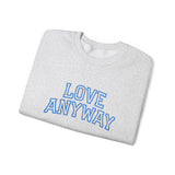 "Love Anyway"  Collegiate Royal Blue Embroidered Unisex Crewneck Sweatshirt