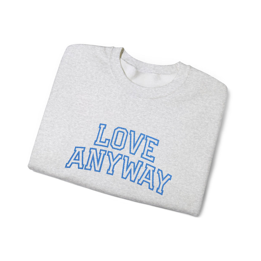 "Love Anyway"  Collegiate Royal Blue Embroidered Unisex Crewneck Sweatshirt