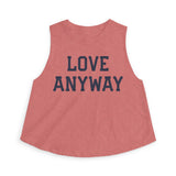 "Love Anyway" Women's Crop Top