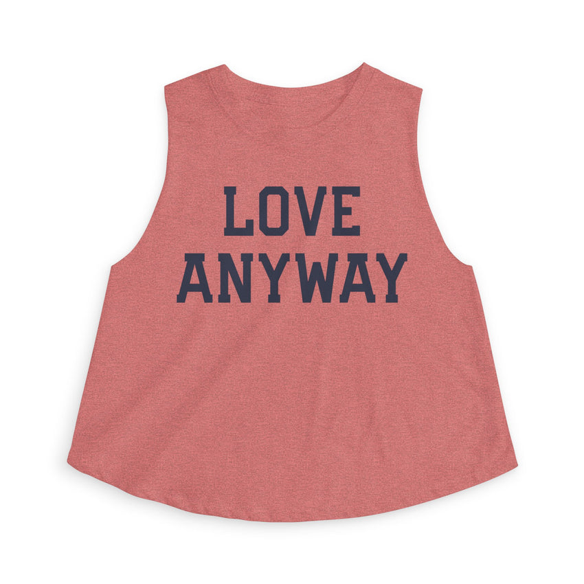 "Love Anyway" Women's Crop Top