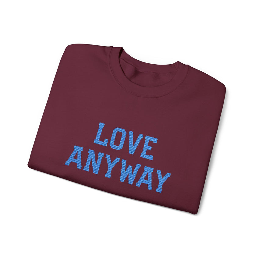 "Love Anyway"  Royal Blue Embroidered Unisex Crewneck Sweatshirt