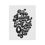 "We Belong to Each Other" Black Garden & House Banner