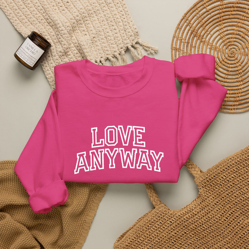 "Love Anyway"  Collegiate White Embroidered Unisex Crewneck Sweatshirt