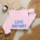 "Love Anyway"  Royal Blue Embroidered Unisex Crewneck Sweatshirt