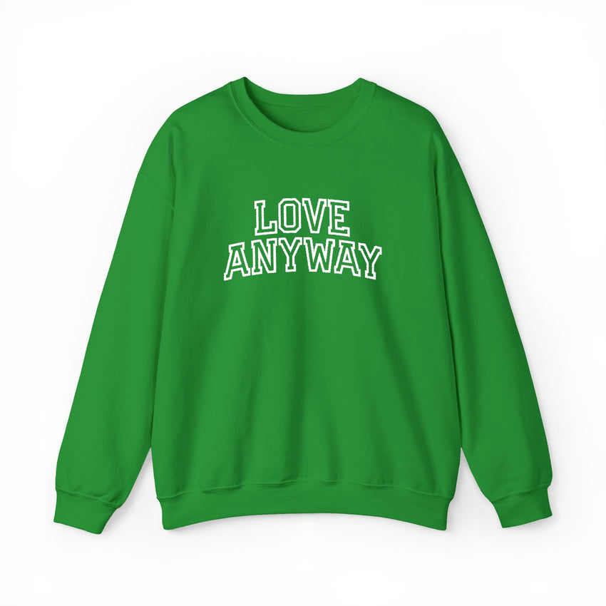 "Love Anyway"  Collegiate White Embroidered Unisex Crewneck Sweatshirt