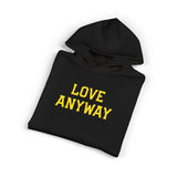"Love Anyway" Gold Embroidered Relaxed Hoodie