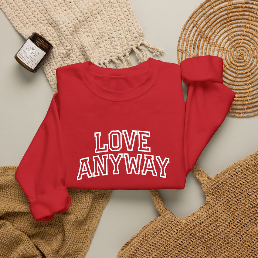 "Love Anyway"  Collegiate White Embroidered Unisex Crewneck Sweatshirt