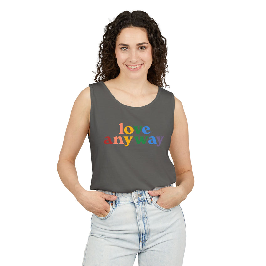 "Love Anyway" Pride Unisex Garment-Dyed Tank Top