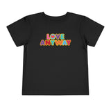 "Love Anyway" Brilliant Toddler Short Sleeve Tee
