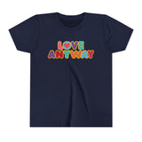 "Love Anyway" Brilliant Youth Short Sleeve Tee