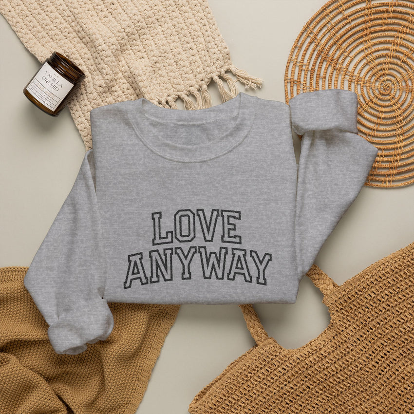 "Love Anyway"  Collegiate Black Embroidered Unisex Crewneck Sweatshirt