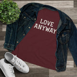 "Love Anyway" Women's Cotton Tee