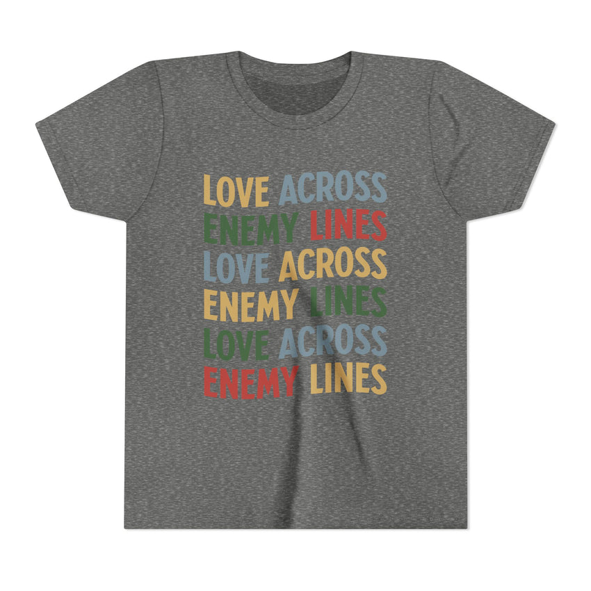 "Love Across Enemy Lines"  Youth Short Sleeve Tee