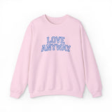 "Love Anyway"  Collegiate Royal Blue Embroidered Unisex Crewneck Sweatshirt