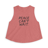 "Peace Can't Wait" Women's Crop Top