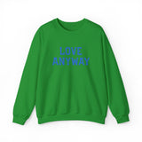 "Love Anyway"  Royal Blue Embroidered Unisex Crewneck Sweatshirt