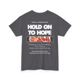 "Hold on to Hope" Double-Sided Unisex Heavy Cotton Tee