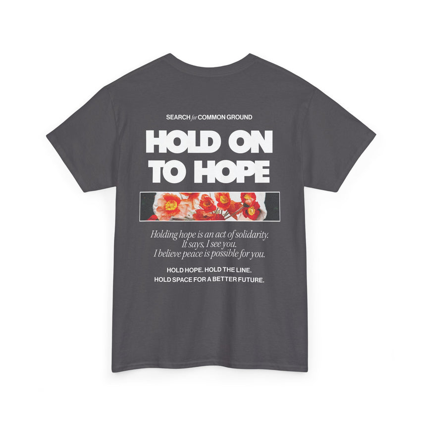 "Hold on to Hope" Double-Sided Unisex Heavy Cotton Tee
