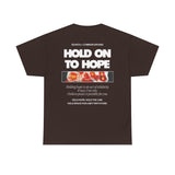 "Hold on to Hope" Double-Sided Unisex Heavy Cotton Tee
